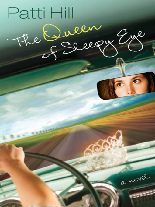 Title details for The Queen of Sleepy Eye by Patti Hill - Available